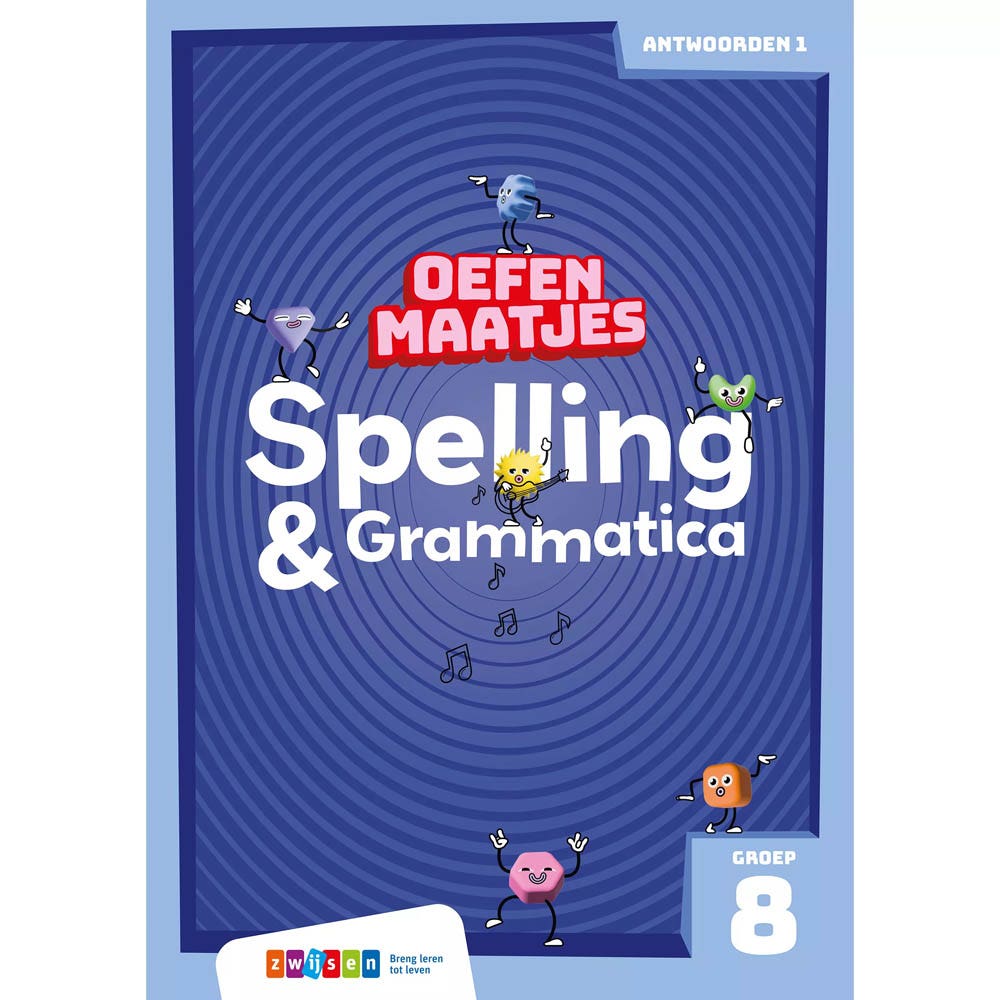 Oefenmaatjes | Spelling & Grammatica | Groep 8 | Antwoordenboek 1