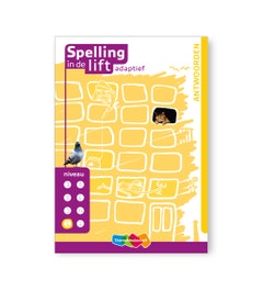 Spelling in de lift adaptief antwoordboekje niveau 1 t/m 8