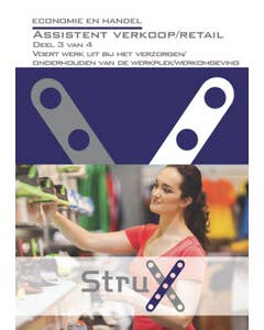 StruX - Assistent verkoop/retail - deel 3 - Voert werk uit bij verzorgen/onderhouden van de werkplek/werkomgeving