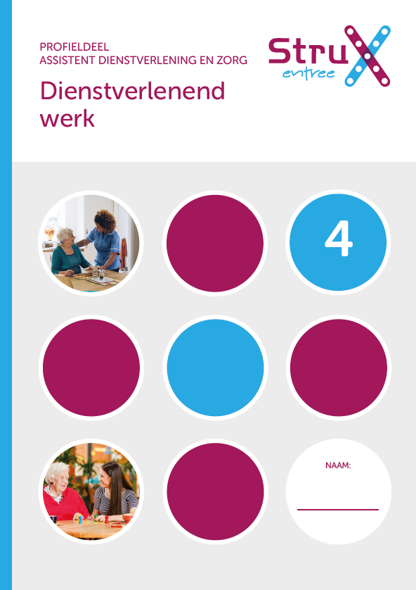 StruX Entree - Assistent dienstverlening en zorg 4 - Dienstverlenend werk
