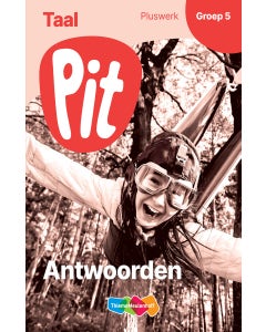 Pit Taal Antwoorden pluswerk groep 5