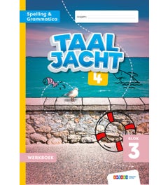 Taaljacht - Groep 4 - Spelling en Grammatica - Werkboek - Blok 3-4