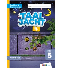 Taaljacht - Groep 4 - Spelling en Grammatica - Werkboek - Blok 5-6