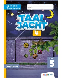 Taaljacht - Groep 4 - Spelling en Grammatica - Werkboek - Blok 5-6