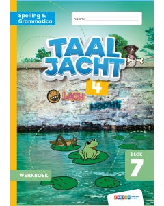 Taaljacht - Groep 4 - Spelling en Grammatica - Werkboek - Blok 7-8