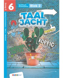 Taaljacht - Groep 6 - Spelling en Grammatica - Werkboek - Blok 5-6