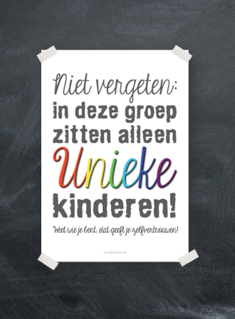 Poster 'In deze groep zitten alleen Unieke Kinderen!'