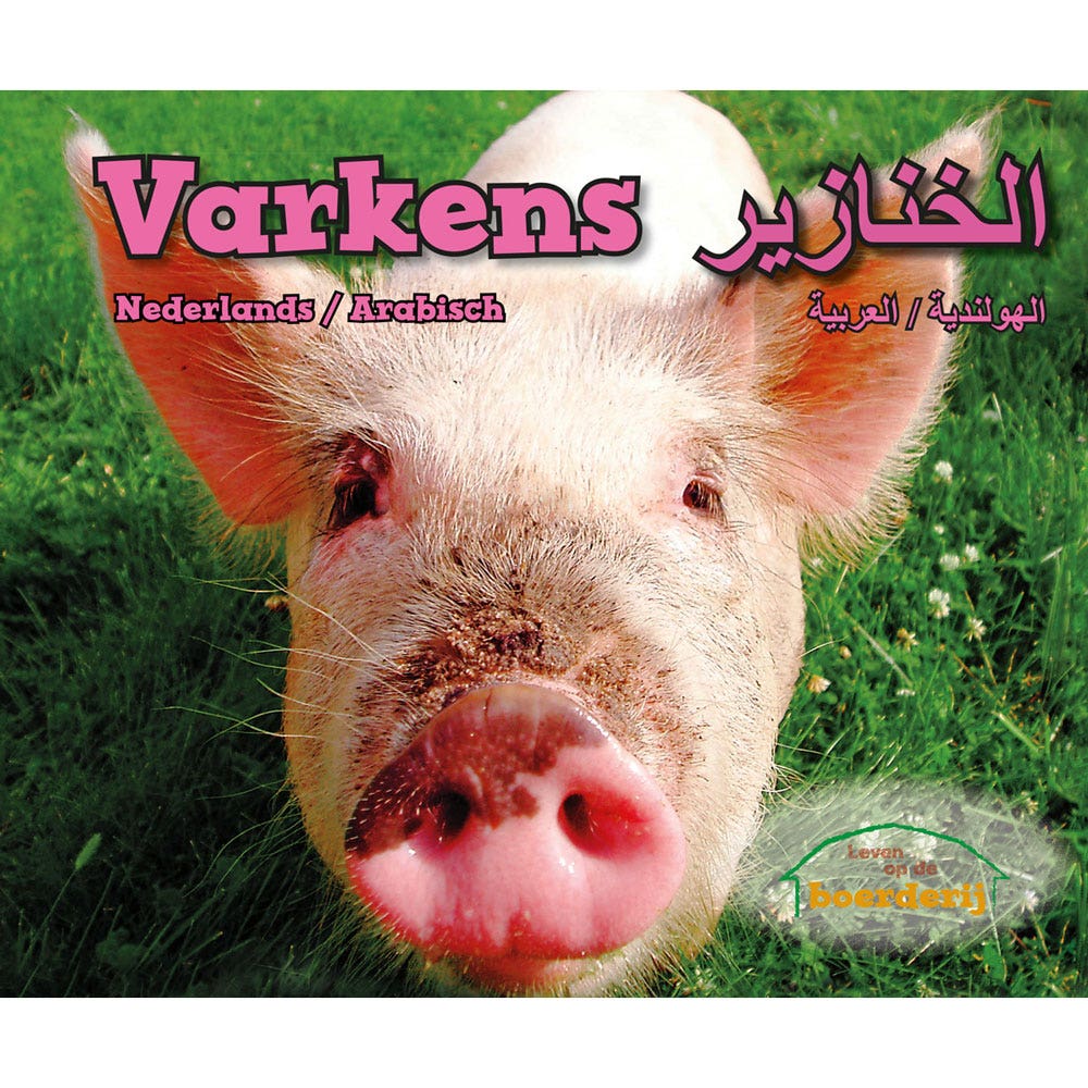 Varkens - Leven op de boerderij (Tweetalig Nederlands en Arabisch)