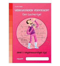 Werkwoorden vervoegen? Een lachertje! Deel 1