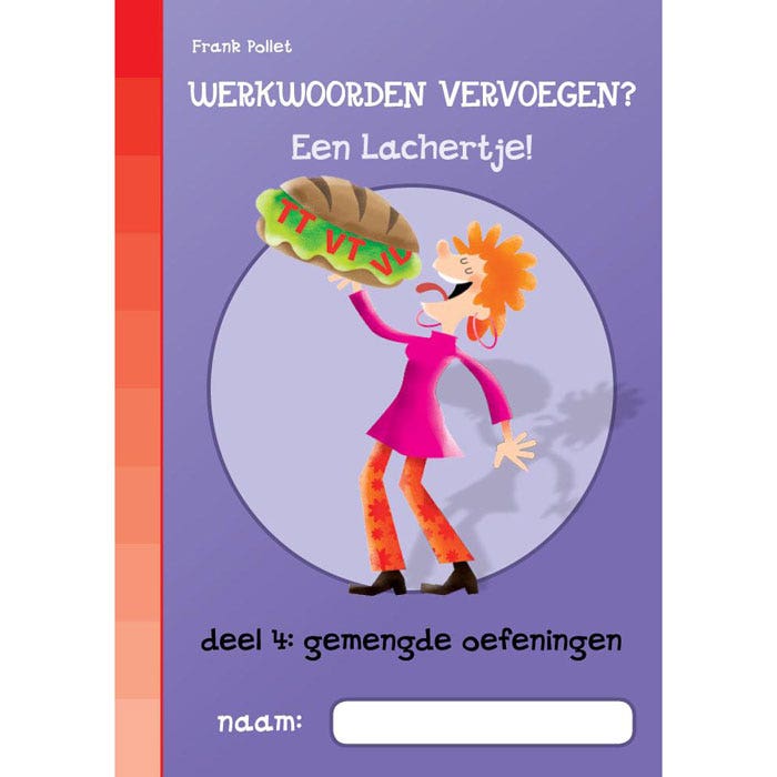 Werkwoorden vervoegen? Een lachertje! Deel 4,  antwoorden