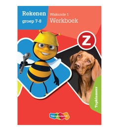 Z-Rekenen - groep 7-8 - Wiskunde 1 - Topklassers