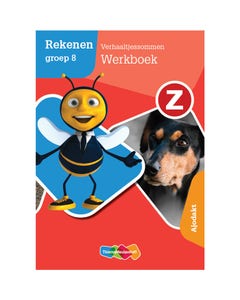 Z-Rekenen - groep 8 - Verhaaltjessommen - Werkboek Ajodakt